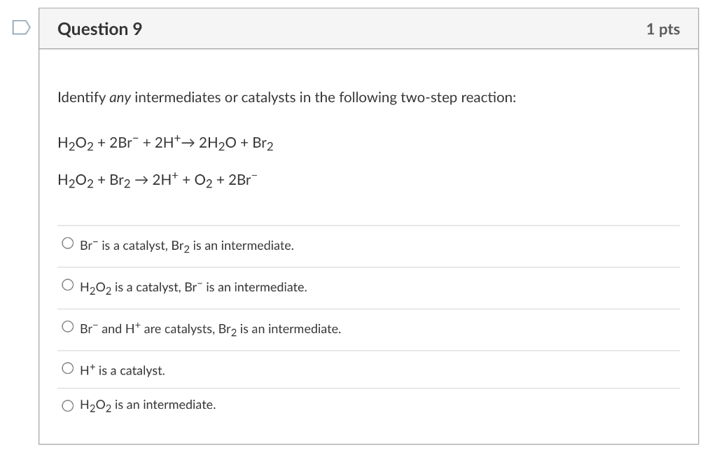 Solved Identify any intermediates or catalysts in the