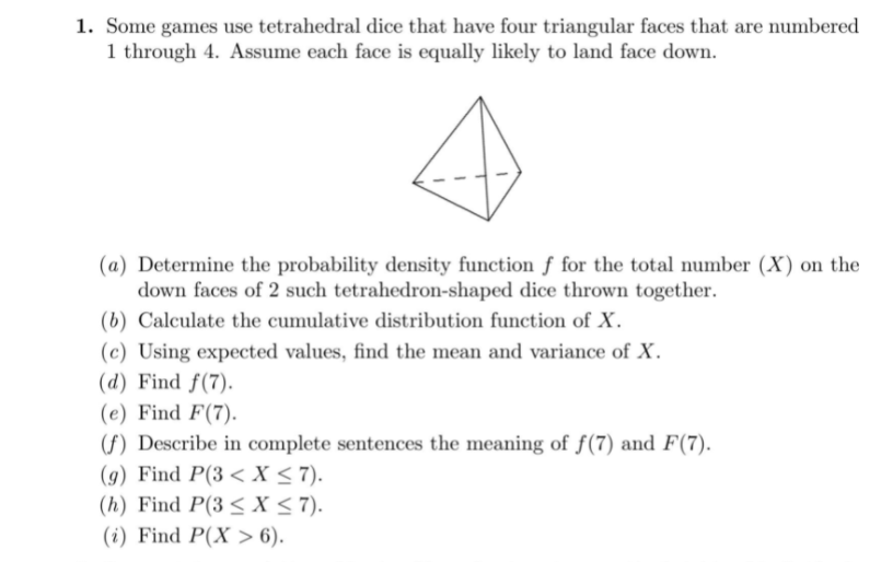 Solved 1. Some games use tetrahedral dice that have four