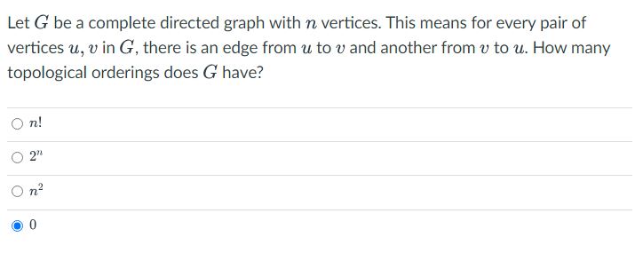 Solved Let G ﻿be a complete directed graph with n ﻿vertices. | Chegg.com