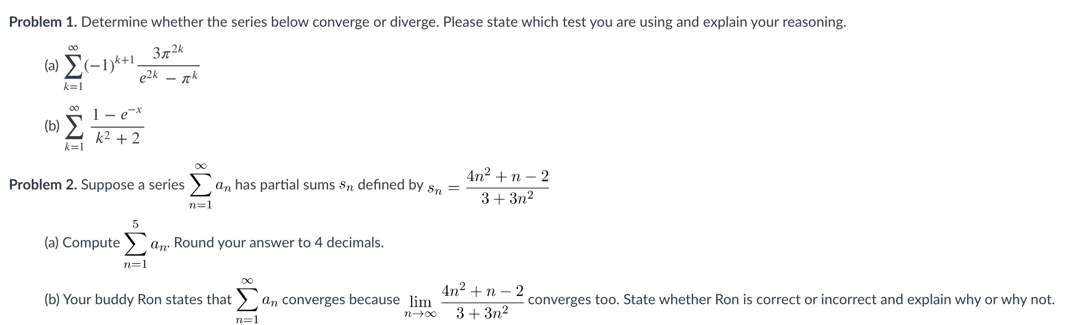 Solved Problem 1. Determine Whether The Series Below | Chegg.com