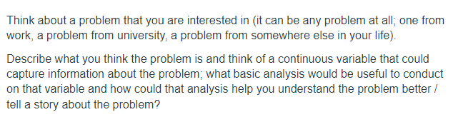 Solved Think about a problem that you are interested in (it | Chegg.com