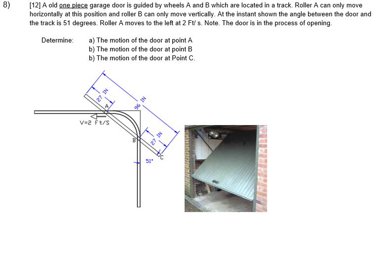 Solved 8 12 A Old One Piece Garage Door Is Guided By Chegg Com