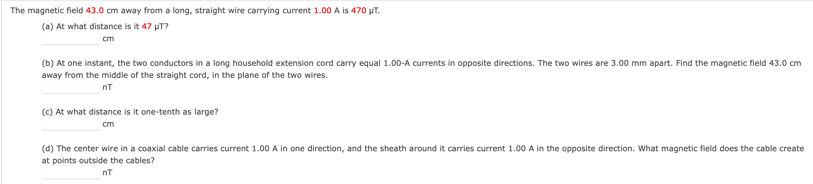 Solved The magnetic field 43.0 cm away from a long, straight | Chegg.com