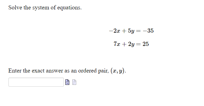 Solved Solve The System Of Equations 2x 5y 35 7x 2y