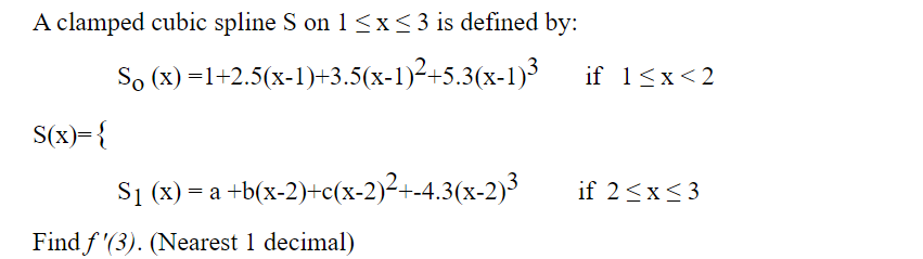 Solved A Clamped Cubic Spline S On 1 