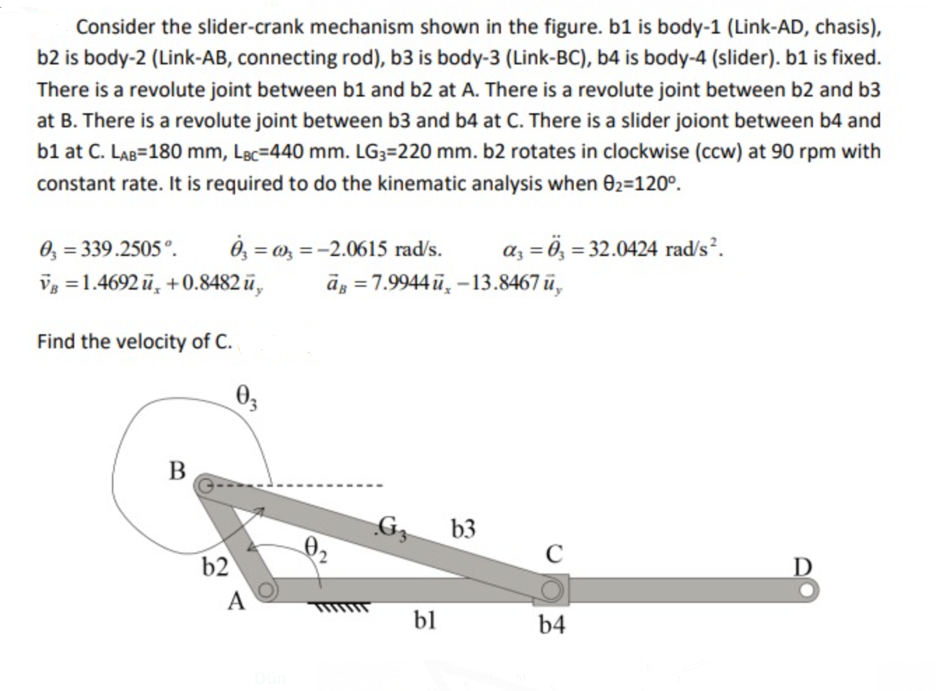 Solved Consider the slider-crank mechanism shown in the | Chegg.com