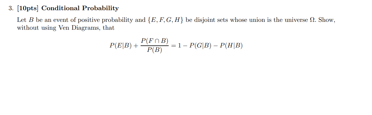 Solved 3. [10pts] Conditional Probability Let B be an event | Chegg.com