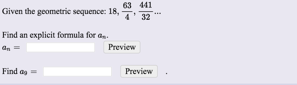 Solved , 441 Given the geometric sequence: 18, Find an | Chegg.com