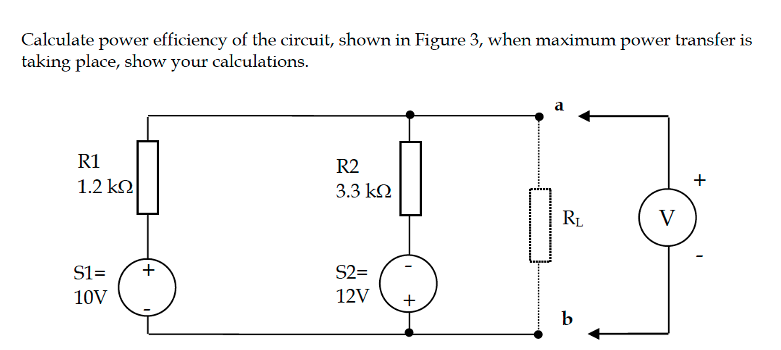 Solved Calculate power efficiency of the circuit shown in Circuit Diagram