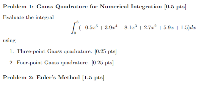 Solved Problem 1: Gauss Quadrature For Numerical Integration | Chegg.com