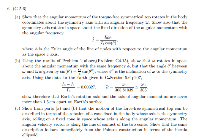 Solved (a) Show that the angular momentum of the torque-free | Chegg.com