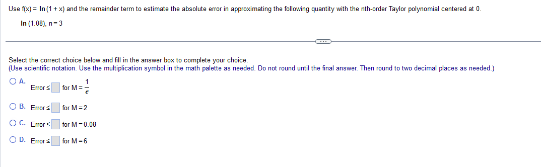 Solved Use f(x)=ln(1+x) and the remainder term to estimate | Chegg.com