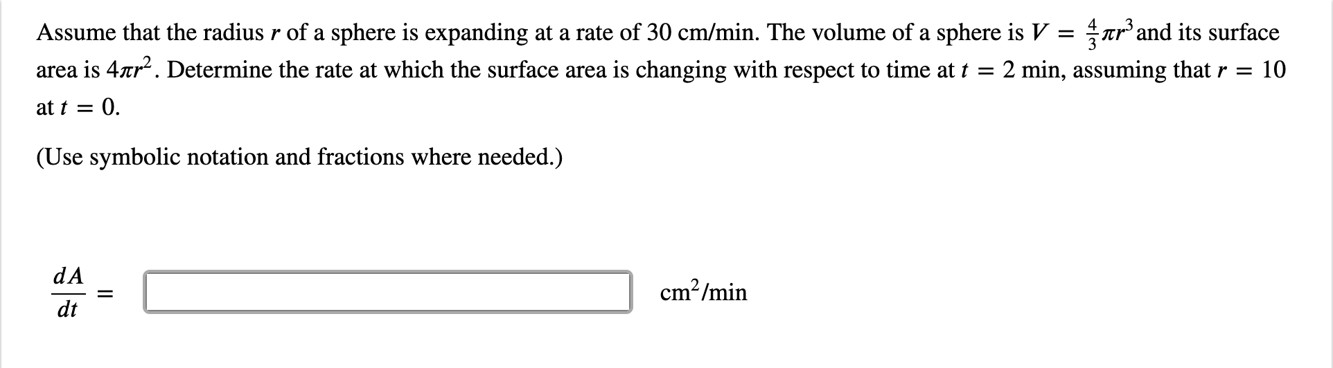 Solved Assume that the radius r of a sphere is expanding at | Chegg.com