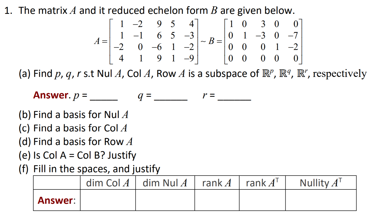 Solved 1 1. The Matrix A And It Reduced Echelon Form B Are | Chegg.com