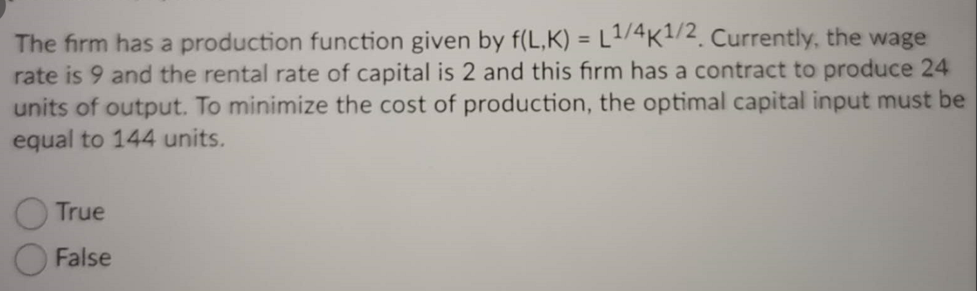Solved The firm has a production function given by f(L,K) = | Chegg.com
