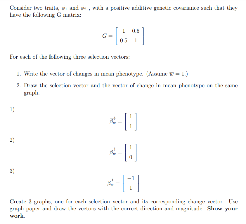 Solved Consider two traits, ϕ1 and ϕ2, with a positive | Chegg.com