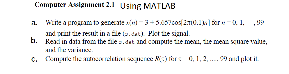Solved Computer Assignment 2.1 Using MATLAB a. Write a | Chegg.com
