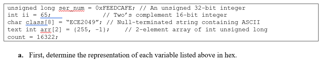 Solved unsigned long ser num = OxFEEDCAFE; // An unsigned | Chegg.com