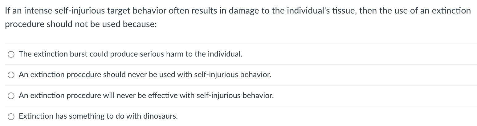 Solved If an intense self-injurious target behavior often | Chegg.com