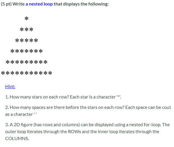Solved (5 pt) Write a nested loop that displays the | Chegg.com