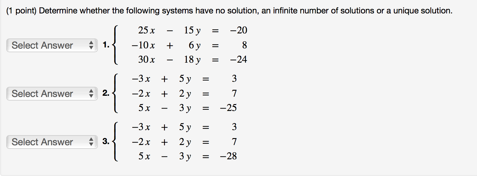 Solved (1 Point) Determine Whether The Following Systems | Chegg.com