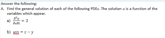 Solved Answer The Following: A. Find The General Solution Of | Chegg.com