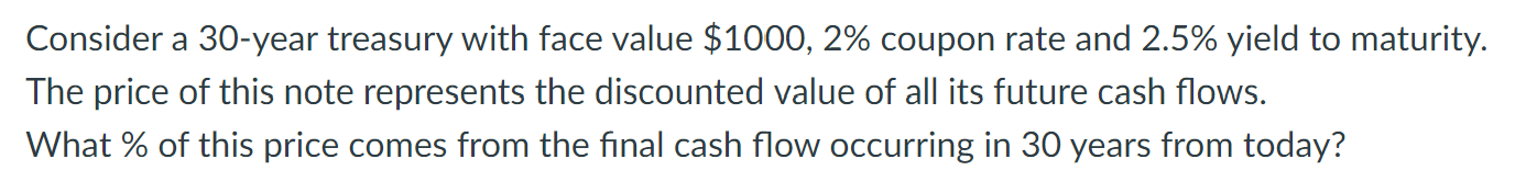 Solved Consider a 30-year treasury with face value $1000, 2% | Chegg.com