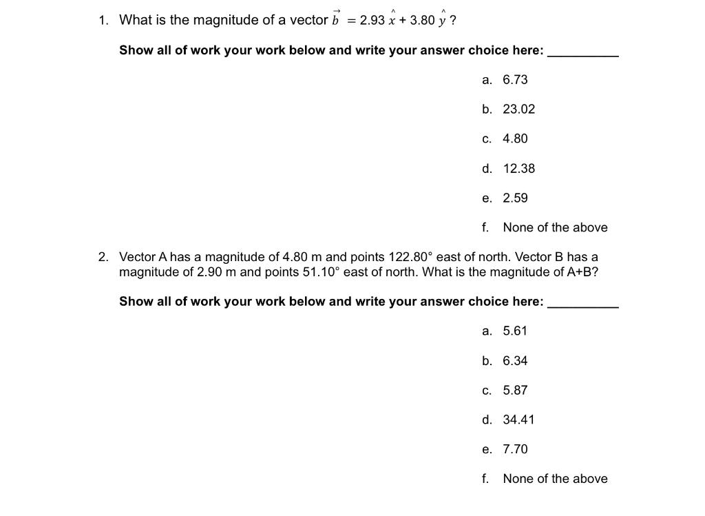 Solved 1. What is the magnitude of a vector 5 = 2.93 € + | Chegg.com
