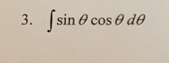 Solved Integral sin theta cos theta d theta | Chegg.com