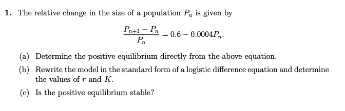 Solved 1. The relative change in the size of a population P, | Chegg.com