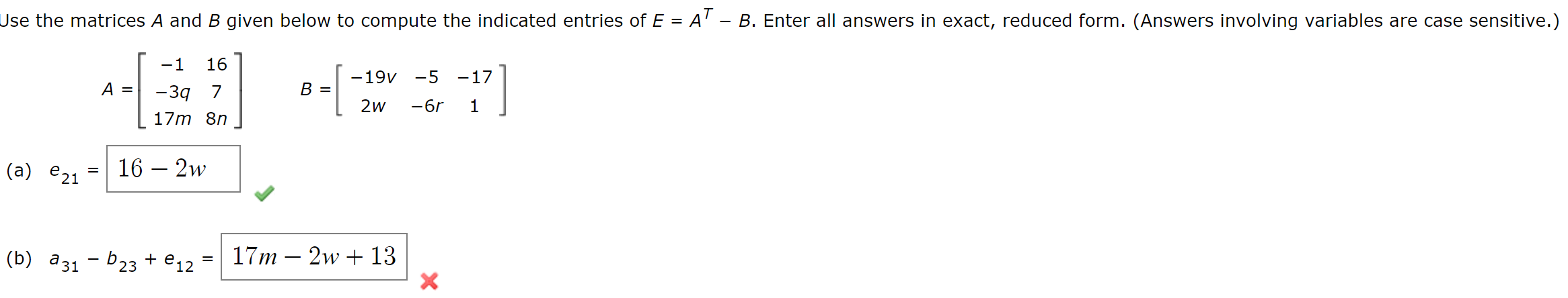 Solved A=⎣⎡−1−3q17m1678n⎦⎤B=[−19v2w−5−6r−171] e21= | Chegg.com