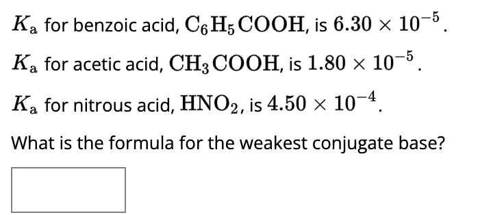 Solved Ka For Benzoic Acid, C6H5COOH, Is 6.30×10−5. Ka For | Chegg.com