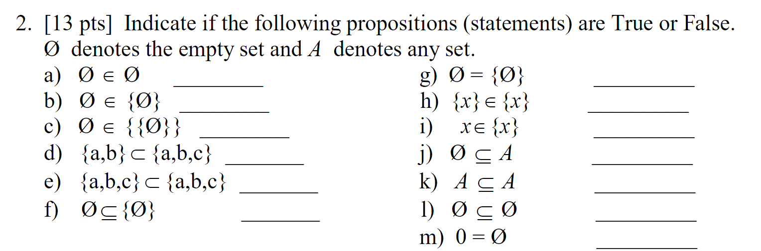 Solved 2 13 Pts Indicate If The Following Propositions Chegg Com