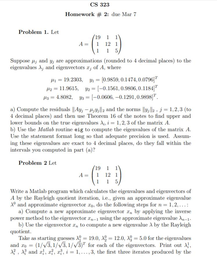 CS 323 Homework # 2: due Mar 7 Problem 1. Let (19 A= | Chegg.com