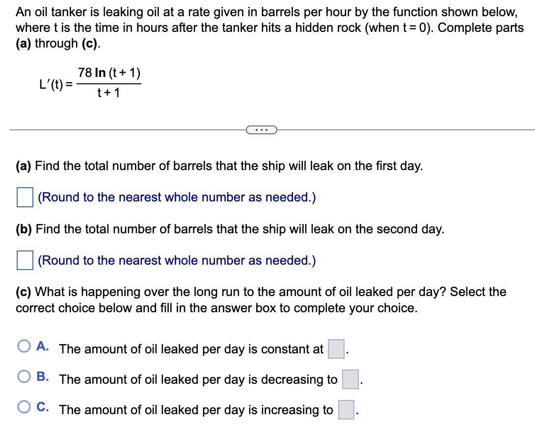Solved An oil tanker is leaking oil at a rate given in