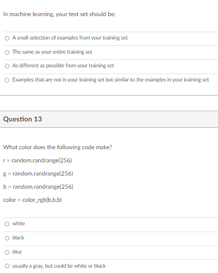 Solved In machine learning, your test set should be: A small | Chegg.com