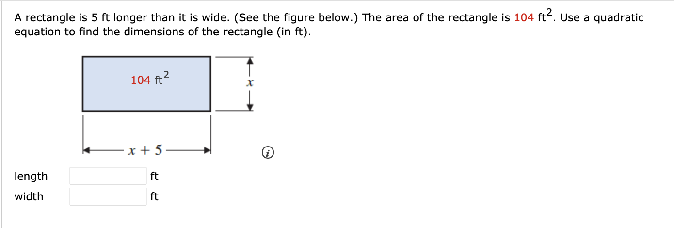 Solved A rectangle is 5ft longer than it is wide. (See the | Chegg.com