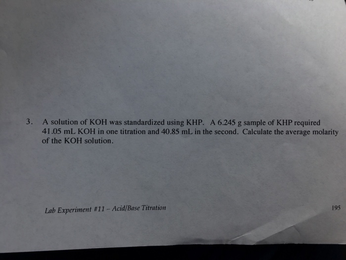 Solved 3. A solution of KOH was standardized using KHP. A | Chegg.com
