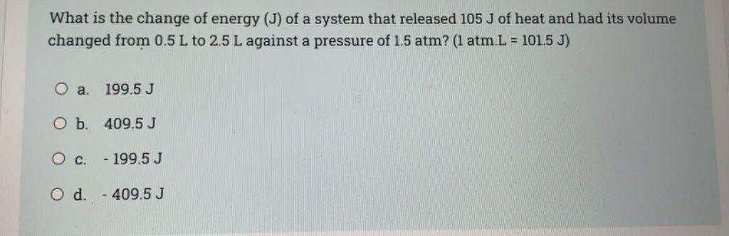 Solved What is the change of energy (J) of a system that | Chegg.com