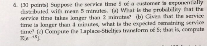 Solved Suppose the service time S of a customer is | Chegg.com