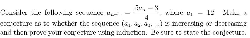 Solved = where ai Consider the following sequence an+1 5an - | Chegg.com