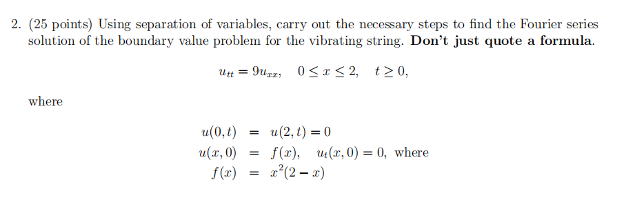 Solved 2. (25 points) Using separation of variables, carry | Chegg.com