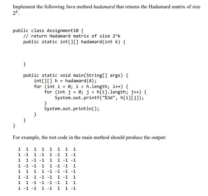 Solved Implement the following Java method hadamard that | Chegg.com