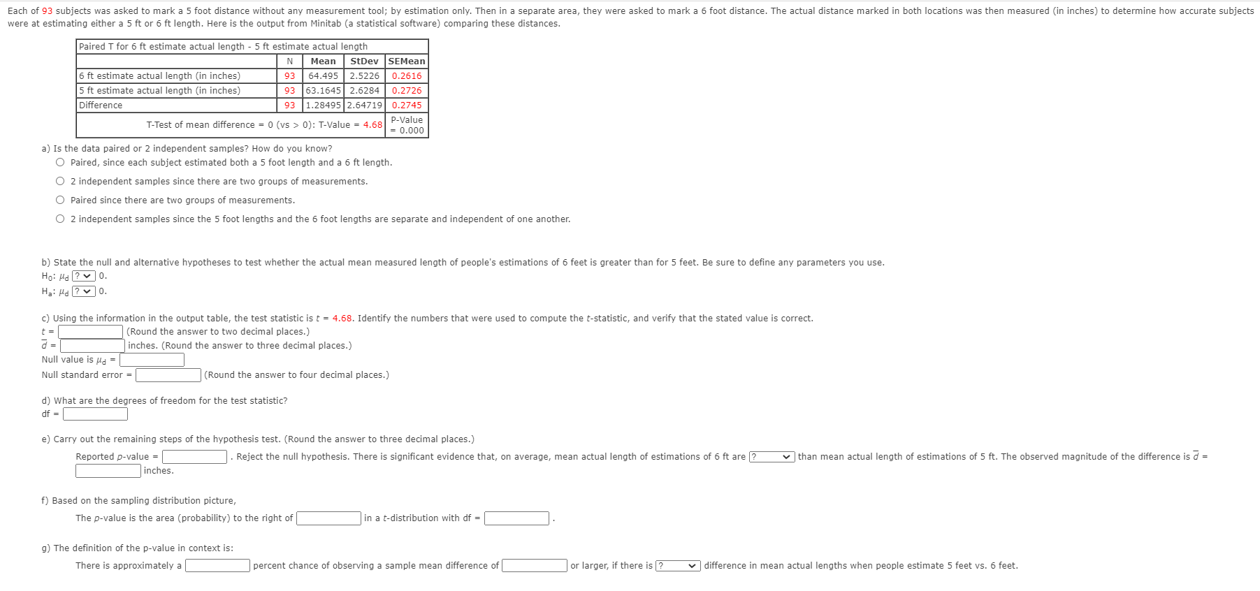 Solved Each Of 93 Subjects Was Asked To Mark A 5 Foot Chegg Com