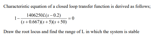 Solved Characteristic equation of a closed loop transfer | Chegg.com