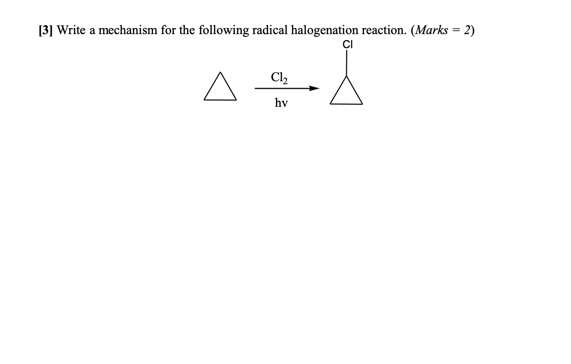 Write a mechanism for the following radical halogenation reaction 06 image