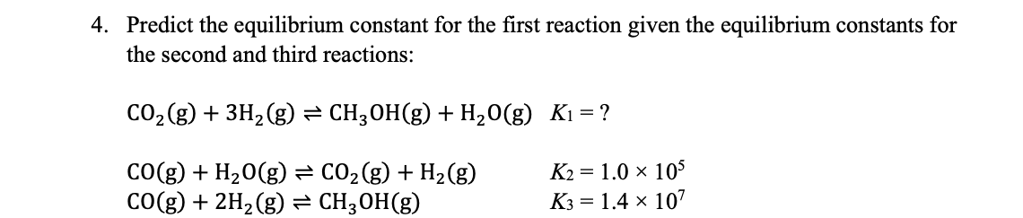 Solved Predict The Equilibrium Constant For The First 