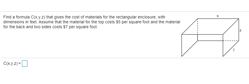 Solved Find a formula C(x,y,z) that gives the cost of | Chegg.com