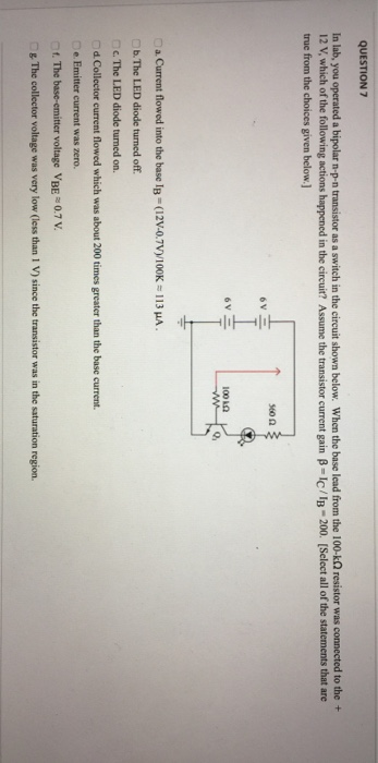 Solved QUESTION 7 In lab you operated a bipolar n-p-n | Chegg.com