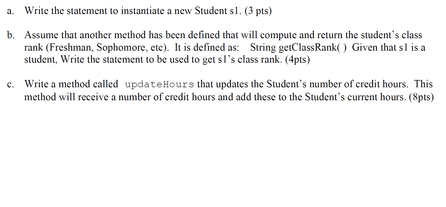 Solved 7. Consider The Following Class Declaration: (15 Pts) | Chegg.com